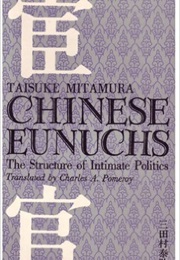 Chinese Eunuchs (Taisuke Mitamura)