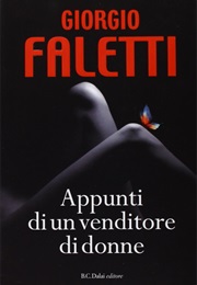 Appunti Di Un Venditore Di Donne (Giorgio Faletti)