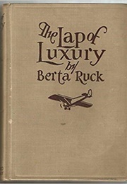 The Lap of Luxury (Berta Ruck)