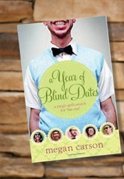 A Year of Blind Dates (Megan Carson)