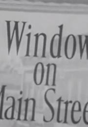 Window on Main Street