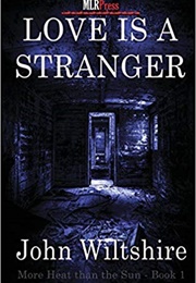 Love Is Stranger (John Wiltshire)