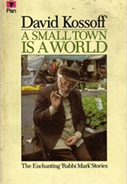 A Small Town Is a World (David Kossoff)