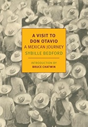 The Sudden View: A Mexican Journey (Sybille Bedford)