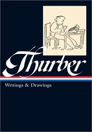 Thurber: Writings & Drawings (James Thurber)