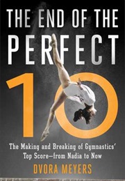 The End of the Perfect 10 (Dvora Meyers)
