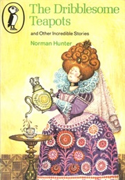The Dribblesome Teapots (Norman Hunter)