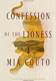 Confessions of the Lioness (Mia Couto)