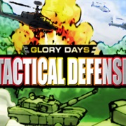 Glory Days - Tactical Defense