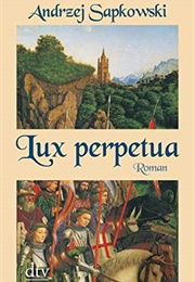 Lux Perpetua (Andrzej Sapkowski)