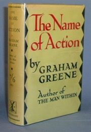The Name of Action (Graham Greene)