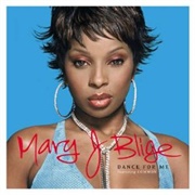 Dance for Me - Mary J Blige