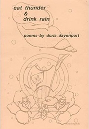 Eat Thunder and Drink Rain (Doris Davenport)