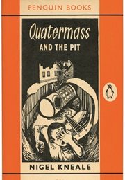 Quatermass and the Pit (Nigel Kneale)