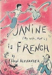 Janine Is French (Lloyd Alexander)