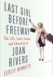 Last Girl Before Freeway (Joan Rivers)