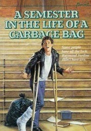A Semester in the Life of a Garbage Bag (Gordon Korman)