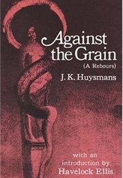Against the Grain (Joris-Karl Huysmans)