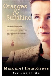 Oranges and Sunshine (Margaret Humphries)