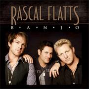 "Banjo" Rascal Flatts