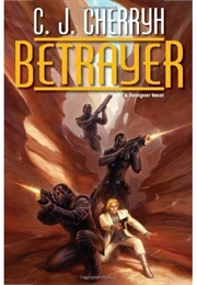 Betrayer (C.J. Cherryh)