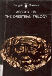 The Oresteian Trilogy (Aeschylus)