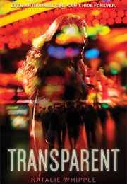 Transparent (Natalie Whipple)