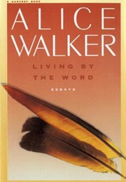 Living by the Word (Alice Walker)