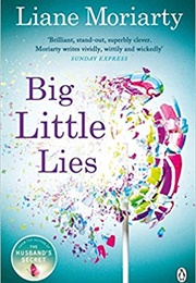 Big Little Lies (Liane Moriarty)