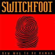 Switchfoot- New Way to Be Human