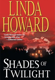 Shades of Twilight (Linda Howard)