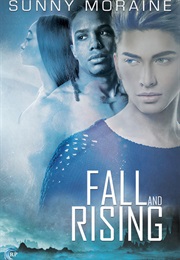 Fall and Rising (Sunny Moraine)