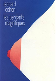 Les Perdants Magnifiques (Leonard Cohen)