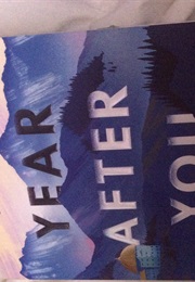 The Year After You (Nina De Pass)