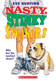 Nasty Stinky Sneakers (Eve Bunting)