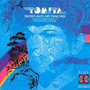 Tomita - Snowflakes Are Dancing