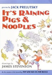 It&#39;s Raining Pigs &amp; Noodles (Jack Prelutsky)