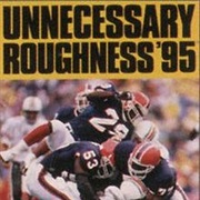 Unnecessary Roughness '95