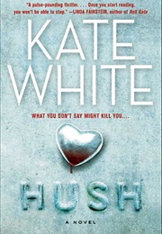 Hush (Kate White)