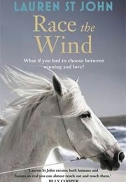 Race the Wind (Lauren St. John)