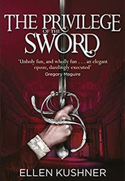 The Privilege of the Sword (Ellen Kushner)