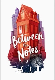 Between the Notes (Sharon Huss Roat)