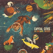 In a Tidal Wave of Mystery- Capital Cities