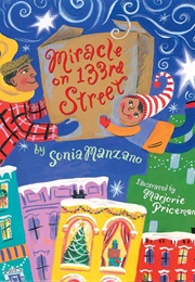 Miracle on 133rd Street (Sonia Manzano)