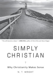 Simply Christian: Why Christianity Makes Sense (N.T. Wright)