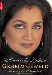 Geheim Geweld: Een Openhartig En Persoonlijk Boek Over De Gevolgen Van Kindermishandeling (Hameeda Lakho)