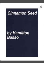 Cinnamon Seed (Hamilton Basso)