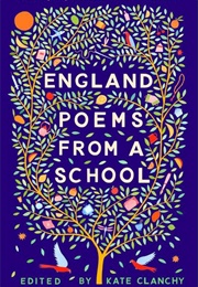 England: Poems From a School (Kate Clanchy)