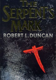 The Serpents Mark (Robert L. Duncan)