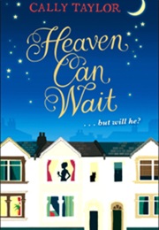 Heaven Can Wait (Cally Taylor)